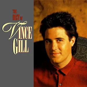 The best of Vince Gill